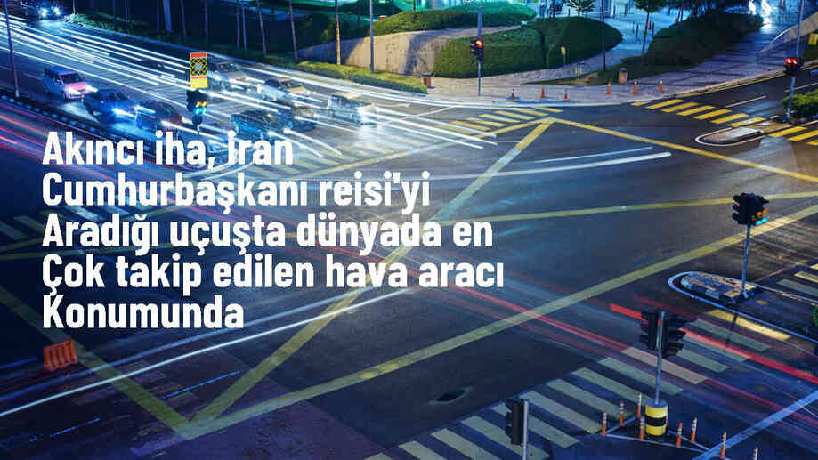 İran Cumhurbaşkanı\'nın helikopter kazası: Akıncı İHA yüzbinlerce kişi tarafından takip ediliyor