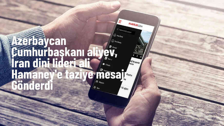 Azerbaycan Cumhurbaşkanı İlham Aliyev, İran lideri Ali Hamaney\'e taziye mesajı gönderdi