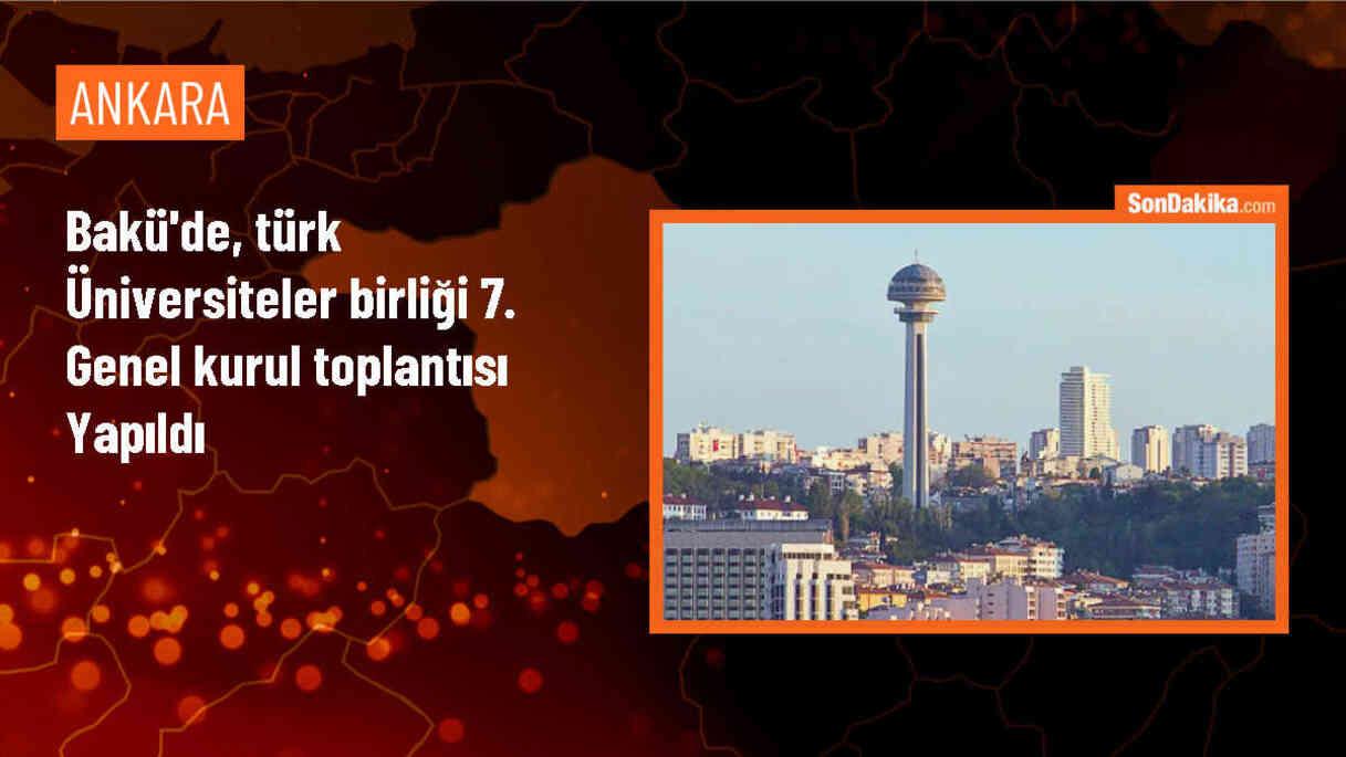 TÜRKÜNİB 7. Genel Kurul Toplantısı Bakü\'de yapıldı
