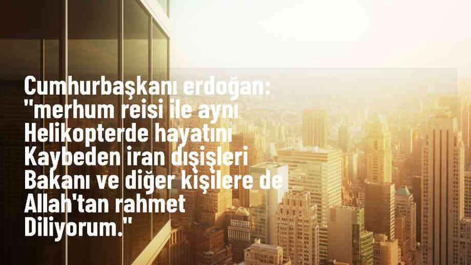 Cumhurbaşkanı Erdoğan\'dan İran Dışişleri Bakanı\'nın ölümüyle ilgili taziye mesajı