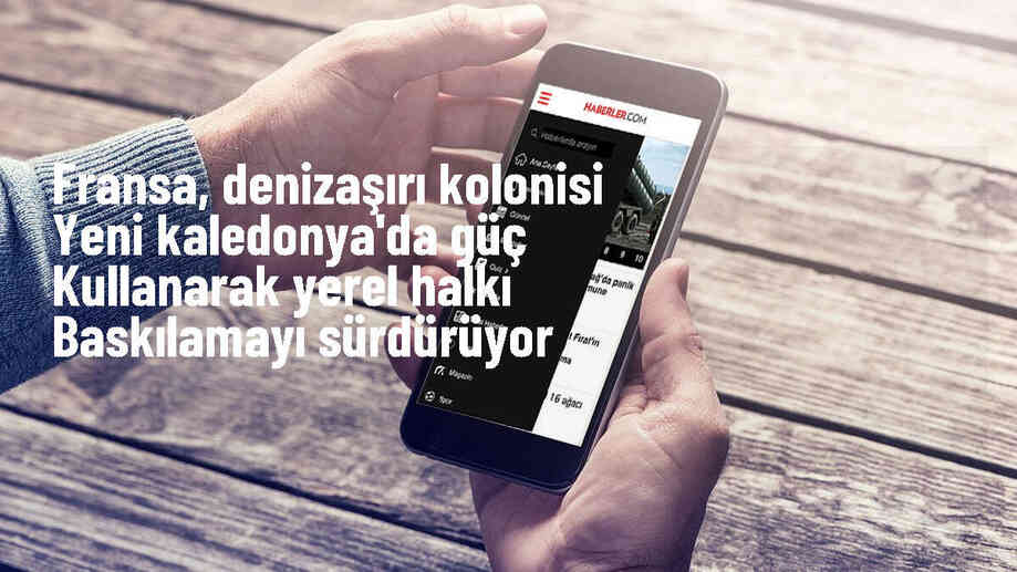 Fransa, Yeni Kaledonya\'daki Eylemleri Güç Kullanarak Bastırmaya Çalışıyor