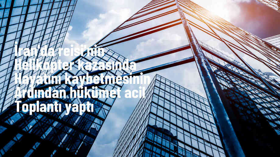 İran Cumhurbaşkanı ve Dışişleri Bakanı Helikopter Kazasında Hayatını Kaybetti