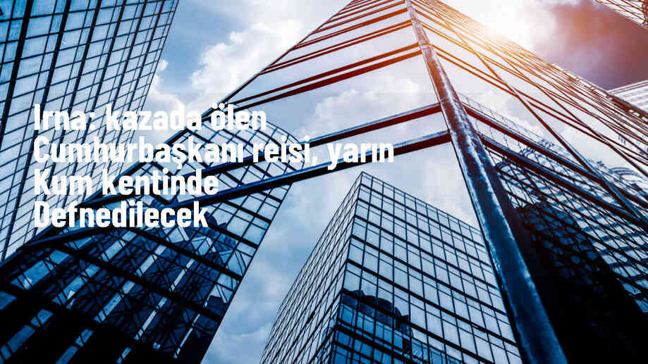 İran Cumhurbaşkanı Reisi ve Heyeti Salı Günü Defnedilecek