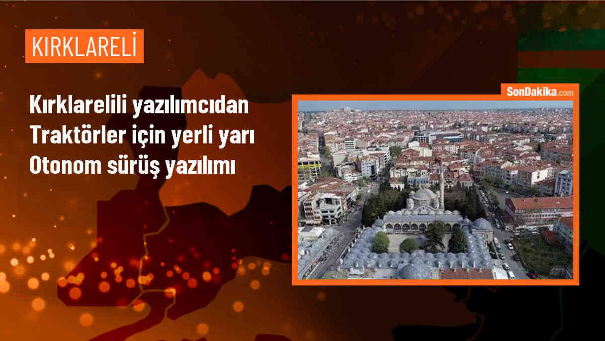Kırklareli\'nde yazılım geliştirme uzmanı traktörler için otomatik yerli yarı otonom sürüş yazılımı hazırladı