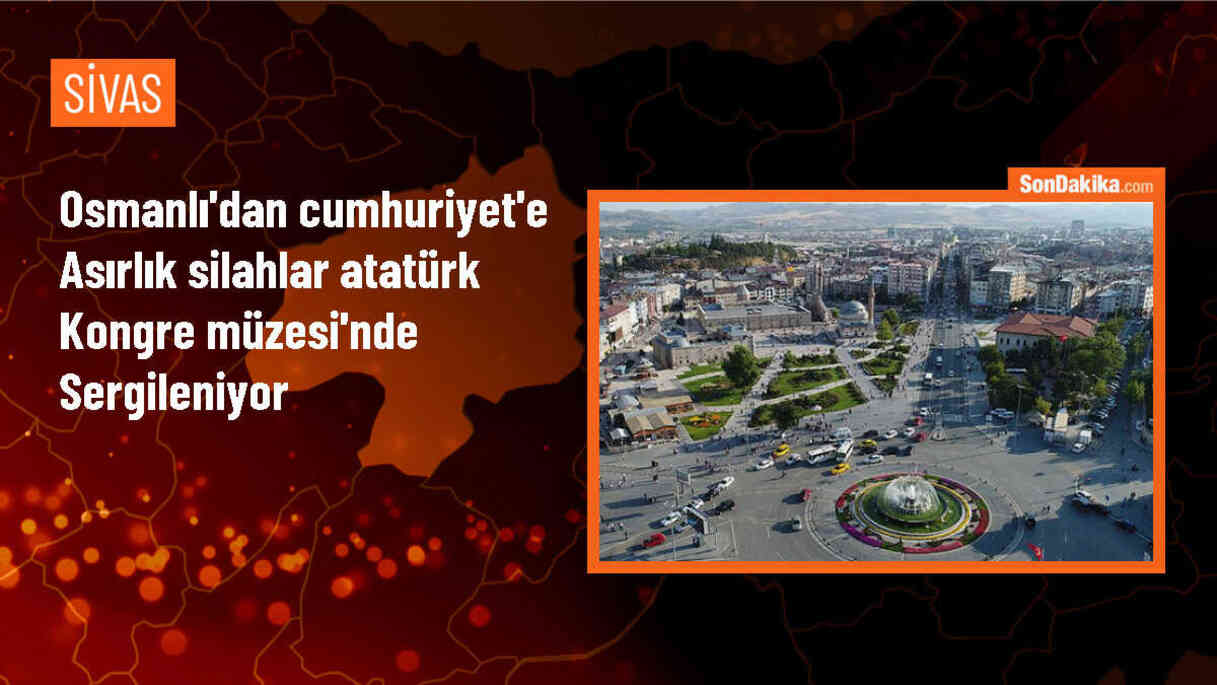 Sivas\'ta Atatürk Kongre Müzesi\'nde Tarihi Silahlar Sergileniyor