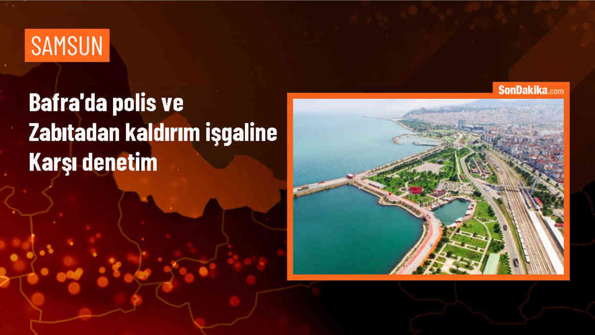 Samsun Bafra\'da Kaldırım İşgali Denetimi