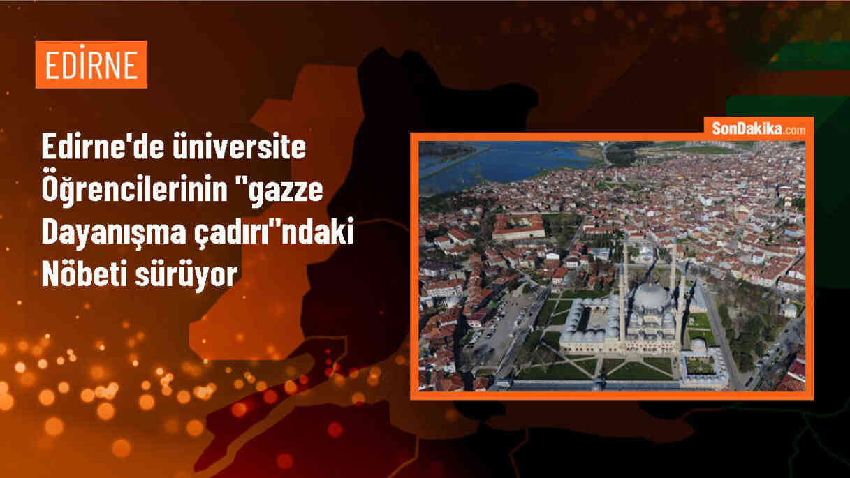 Edirne\'de öğrenciler Gazze\'ye destek için nöbet tutuyor