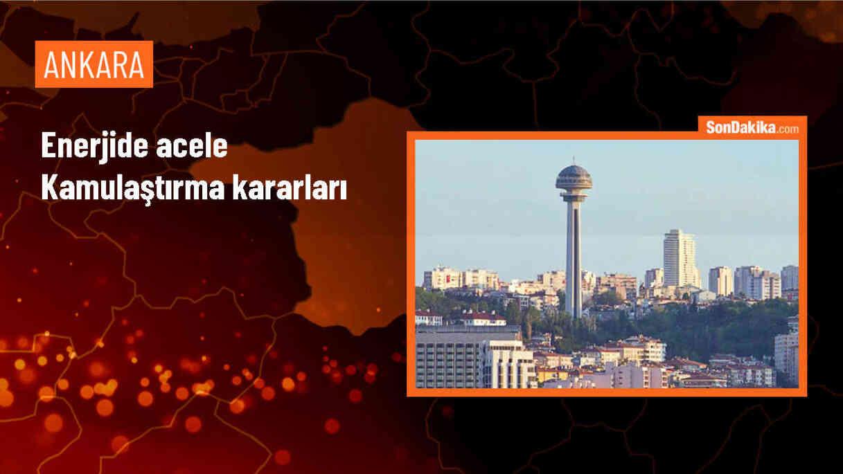 Türkiye\'de enerji projeleri için taşınmazlar acele kamulaştırılacak