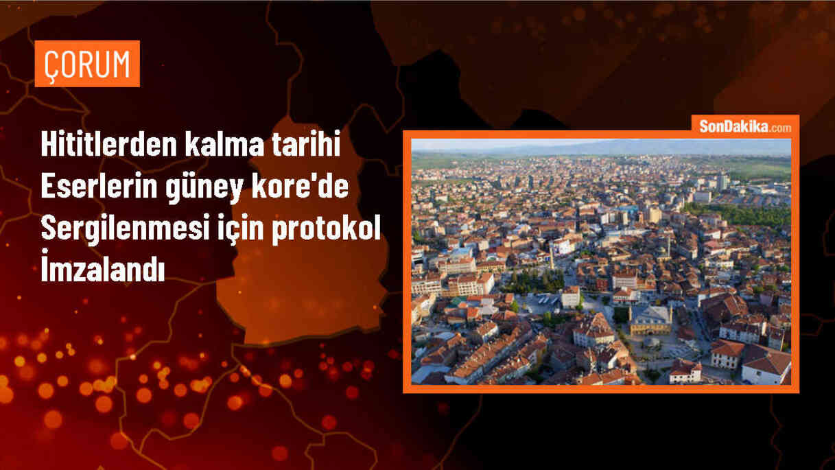 Çorum\'da bulunan tarihi eserler Güney Kore\'de sergilenecek