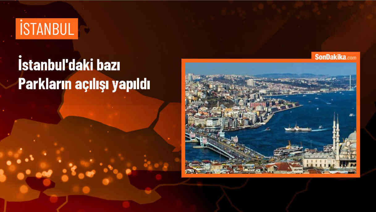 İBB, 7 ilçede yenilenen 8 park için toplu açılış programı düzenledi