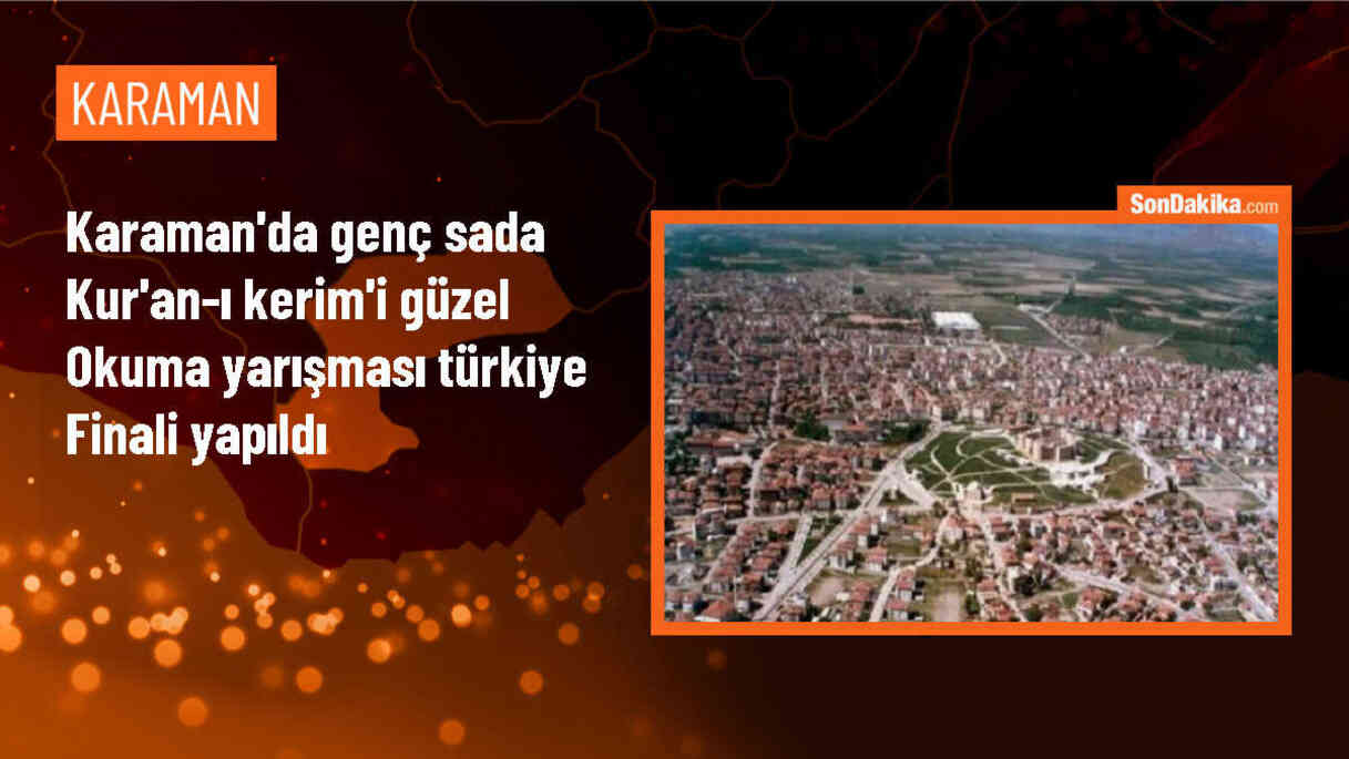 Karaman\'da Gençler Kur\'an-ı Kerim\'i Güzel Okuma Yarışması\'nda Yarıştı