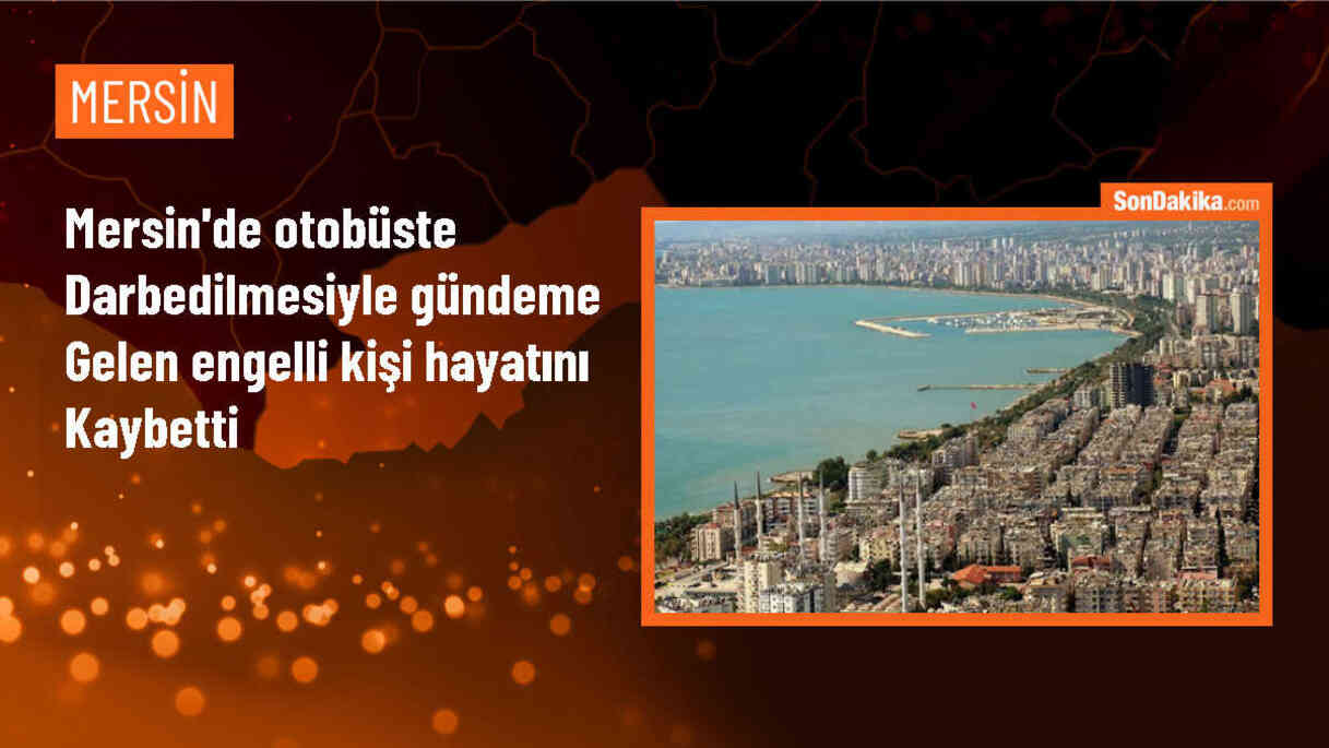 Mersin\'de Darbedilen Engelli Yaşamını Yitirdi