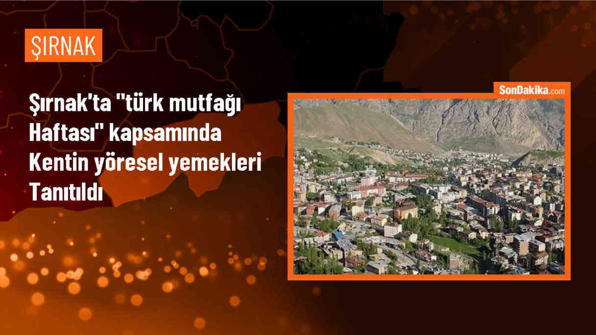 Şırnak\'ta Türk Mutfağı Haftası etkinliği düzenlendi