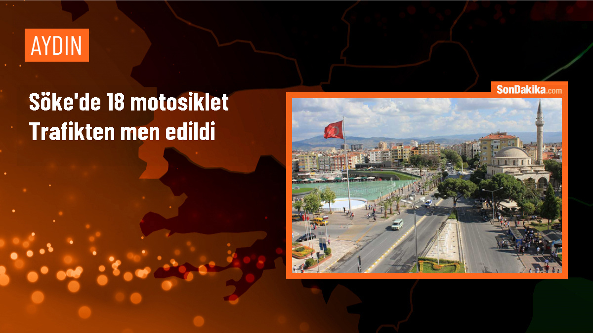 Aydın\'ın Söke ilçesinde 18 motosiklet trafikten men edildi
