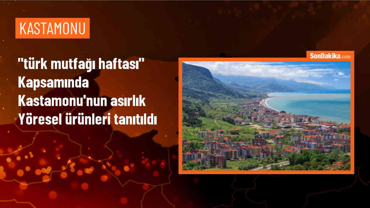Kastamonu\'da Türk Mutfağı Haftası Etkinliği