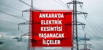 22 Mayıs Ankara elektrik kesintisi! GÜNCEL KESİNTİLER! Ankara'da elektrikler ne zaman gelecek? Ankara'da elektrik kesintisi!