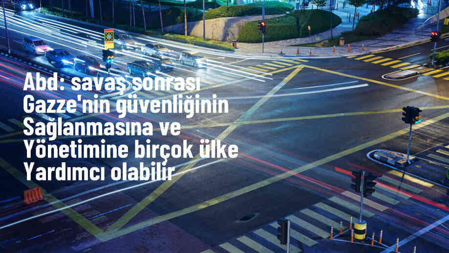ABD Dışişleri Bakanı Blinken, birçok ülkenin Gazze\'nin güvenliğinde rol alabileceğini söyledi