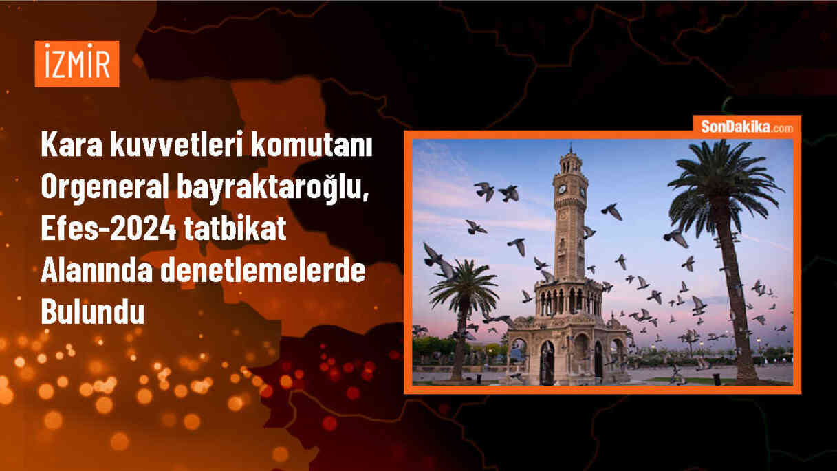 Kara Kuvvetleri Komutanı Orgeneral Selçuk Bayraktaroğlu, Efes-2024 Tatbikatı\'nda denetlemelerde bulundu