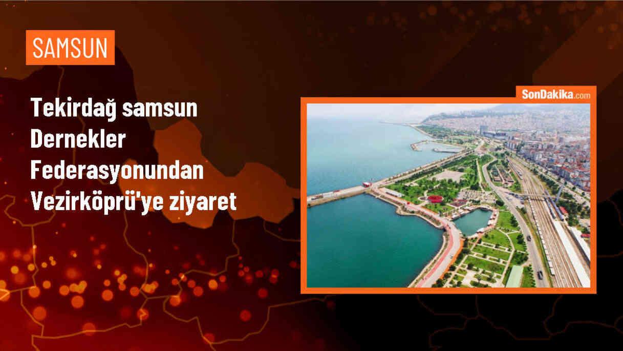 Tekirdağ Samsun Dernekler Federasyonu Vezirköprü\'de ziyaretlerde bulundu