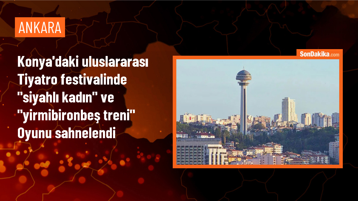 Konya\'da Uluslararası Türkçe Tiyatro Festivali Devam Ediyor