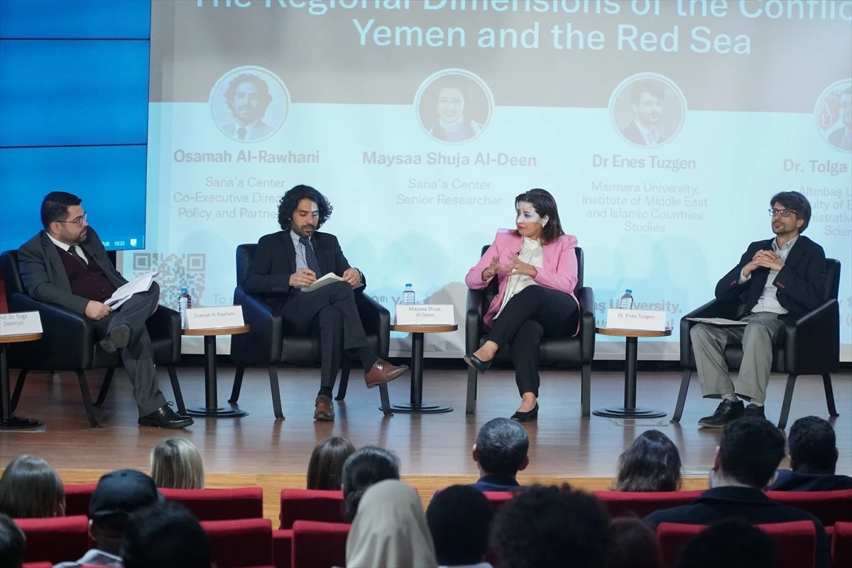 Altınbaş Üniversitesi, Yemen ve Kızıldeniz\'deki Çatışmanın Bölgesel Boyutlarını Ele Aldı