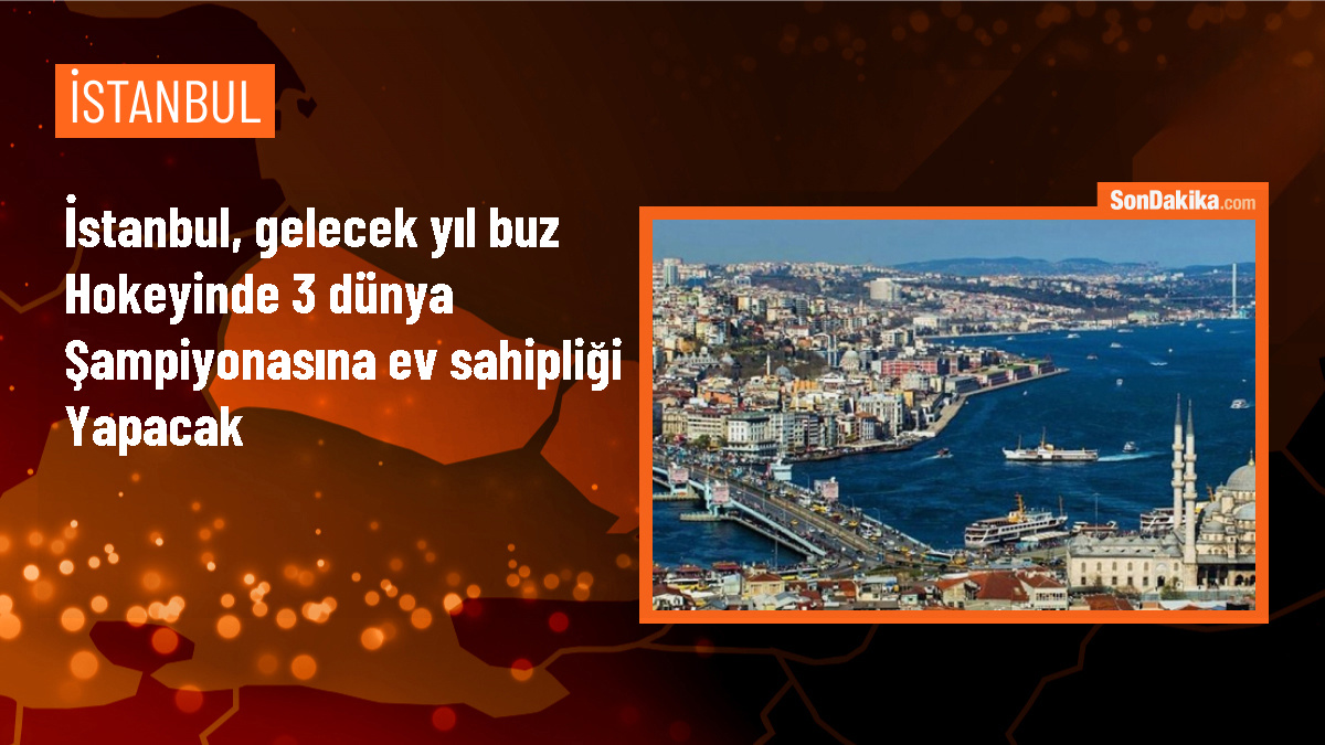 İstanbul, 2025\'te Dünya Buz Hokeyi Şampiyonalarına Ev Sahipliği Yapacak