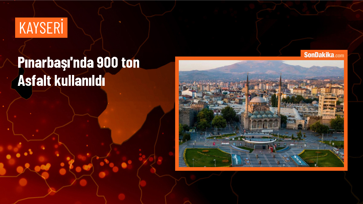 Kayseri Büyükşehir Belediyesi Pınarbaşı\'nda 900 Ton Asfalt Kullandı