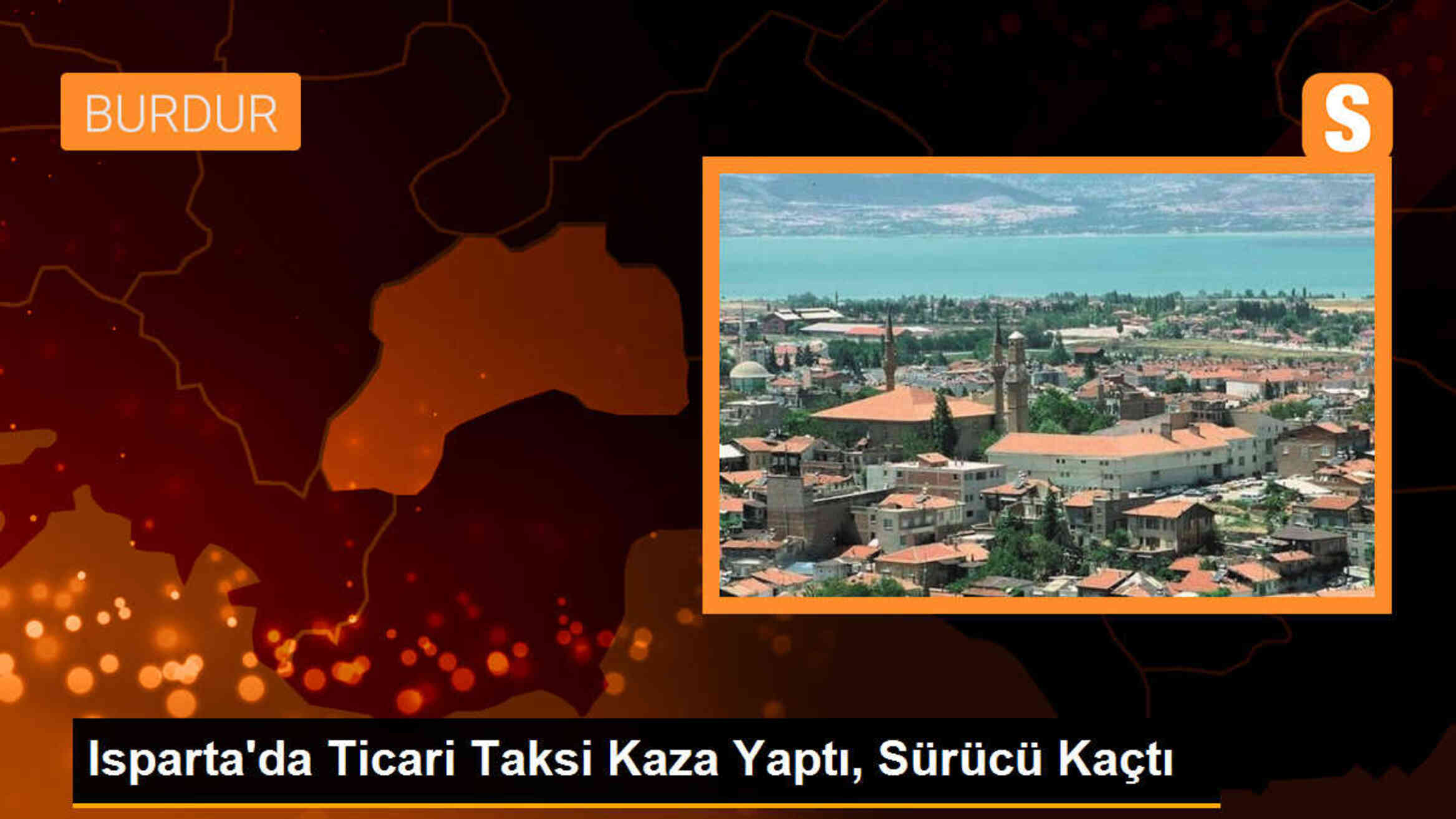 Isparta\'da Ticari Taksi Kaza Yaptı, Sürücü Olay Yerinden Kaçtı