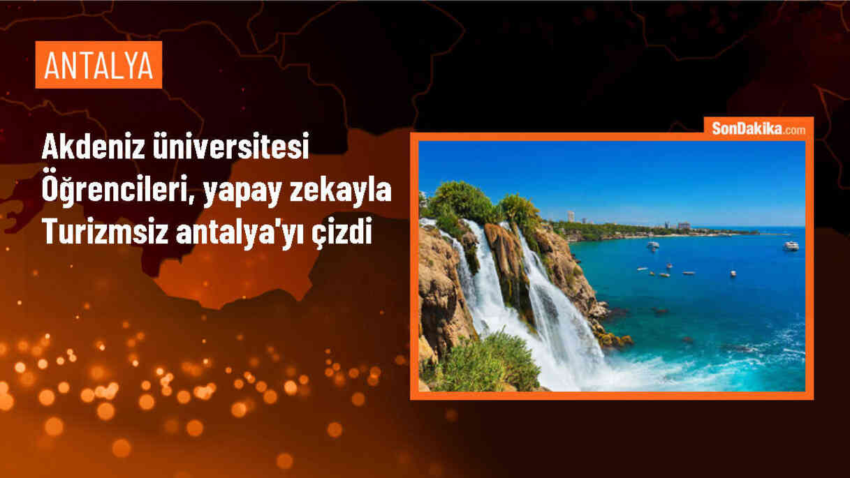 Akdeniz Üniversitesi öğrencileri yapay zeka ile sürdürülemez turizm senaryoları üretti