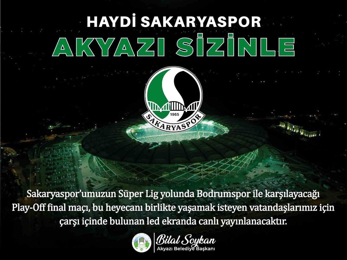 Sakaryaspor\'un final müsabakası dev ekranda yayınlanacak