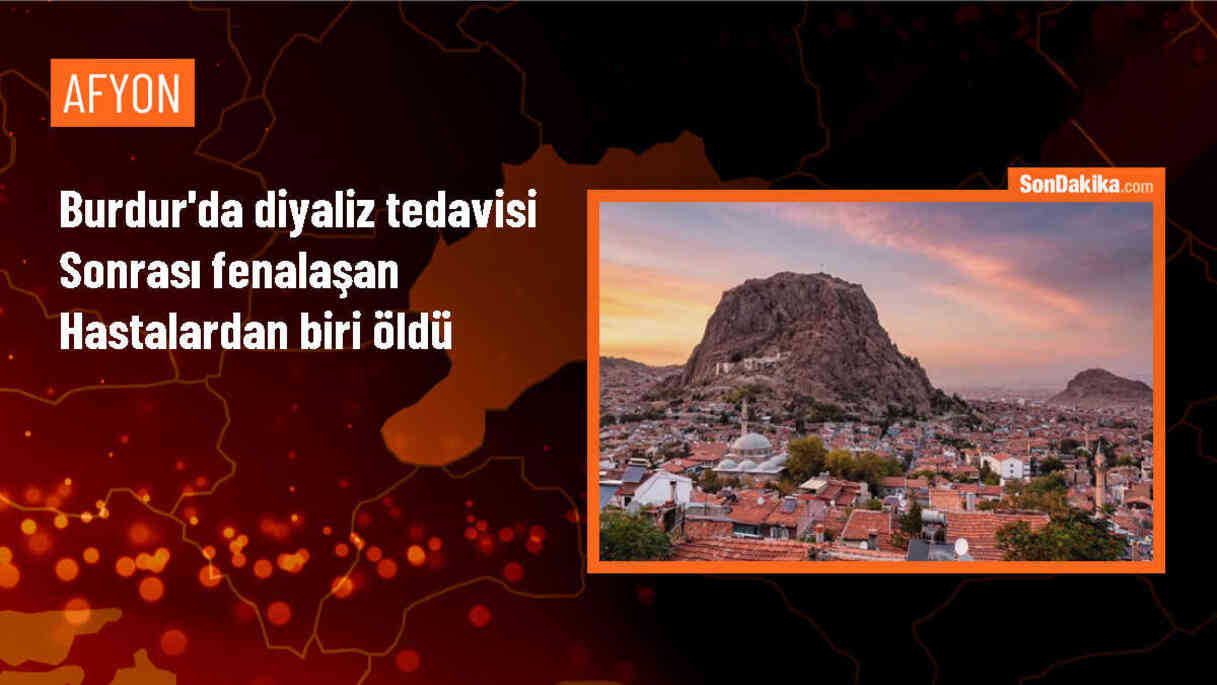Burdur Devlet Hastanesi\'nde Diyaliz Tedavisi Sonrası Hayatını Kaybeden Hastanın Sayısı Arttı