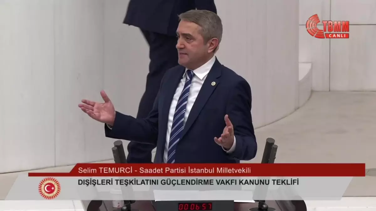 Dışişleri Teşkilatı Güçlendirme Vakfı Kanun Teklifi Genel Kurul\'da Görüşülmeye Başlandı