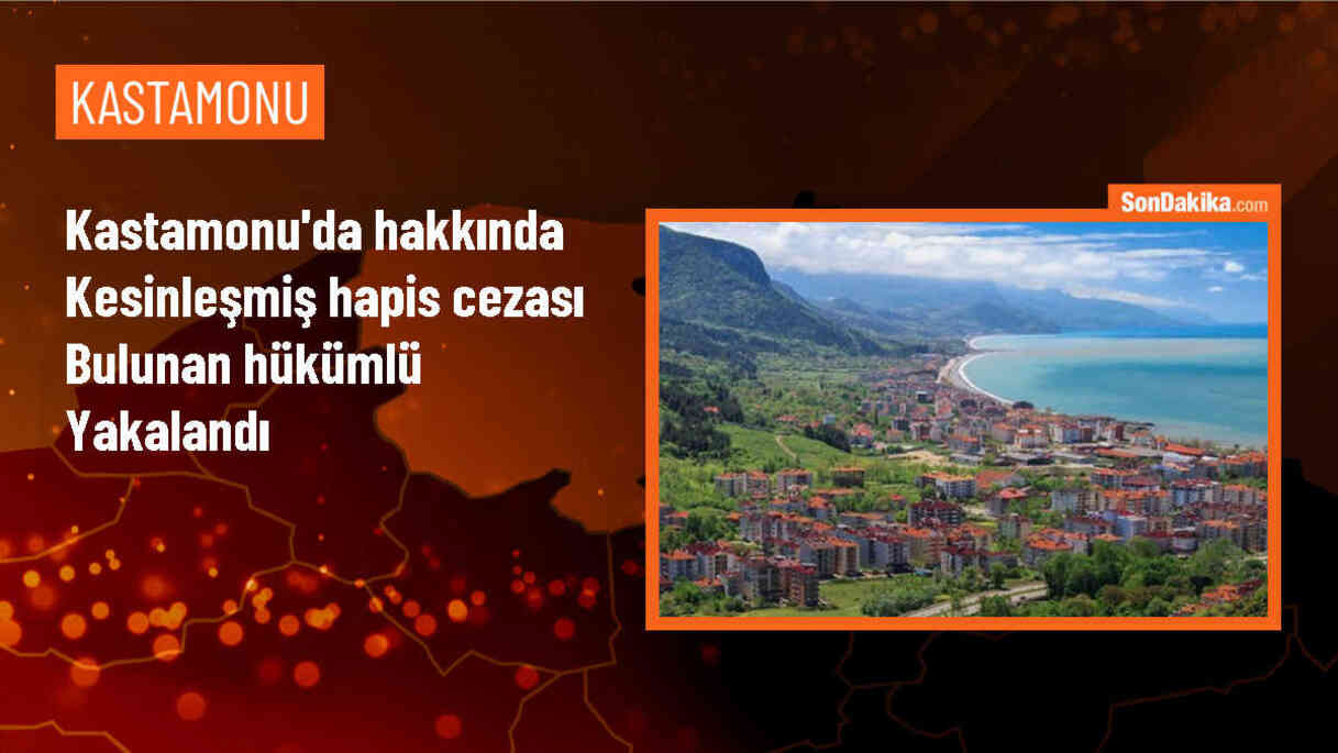 Kastamonu\'da hapis cezası bulunan hükümlü yakalandı
