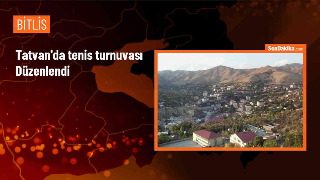 Bitlis Tatvan\'da düzenlenen tenis turnuvası sona erdi