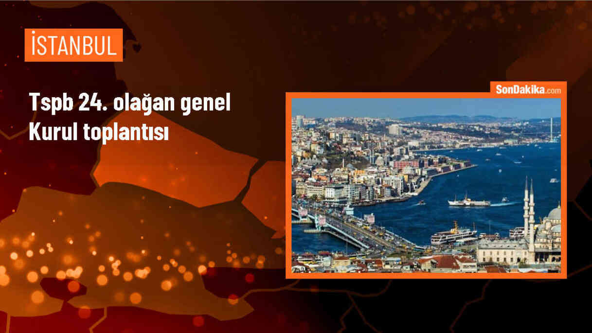 TSPB 24. Olağan Genel Kurul Toplantısı