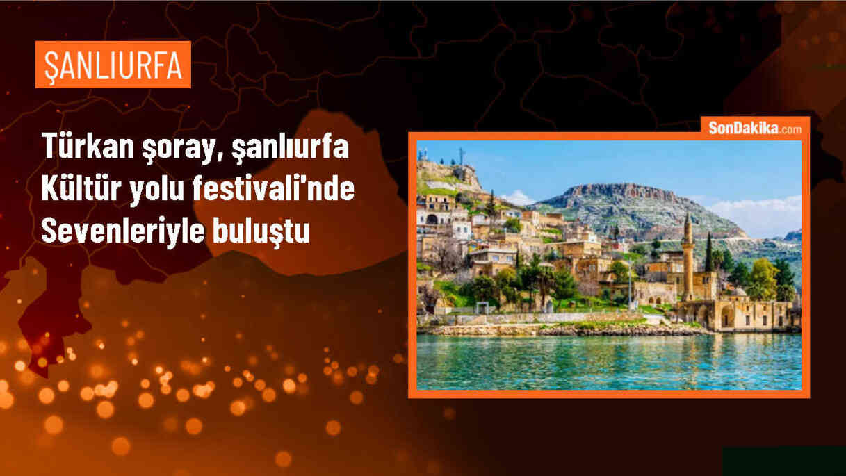 Türkan Şoray, Şanlıurfa Kültür Yolu Festivali\'nde sevenleriyle buluştu