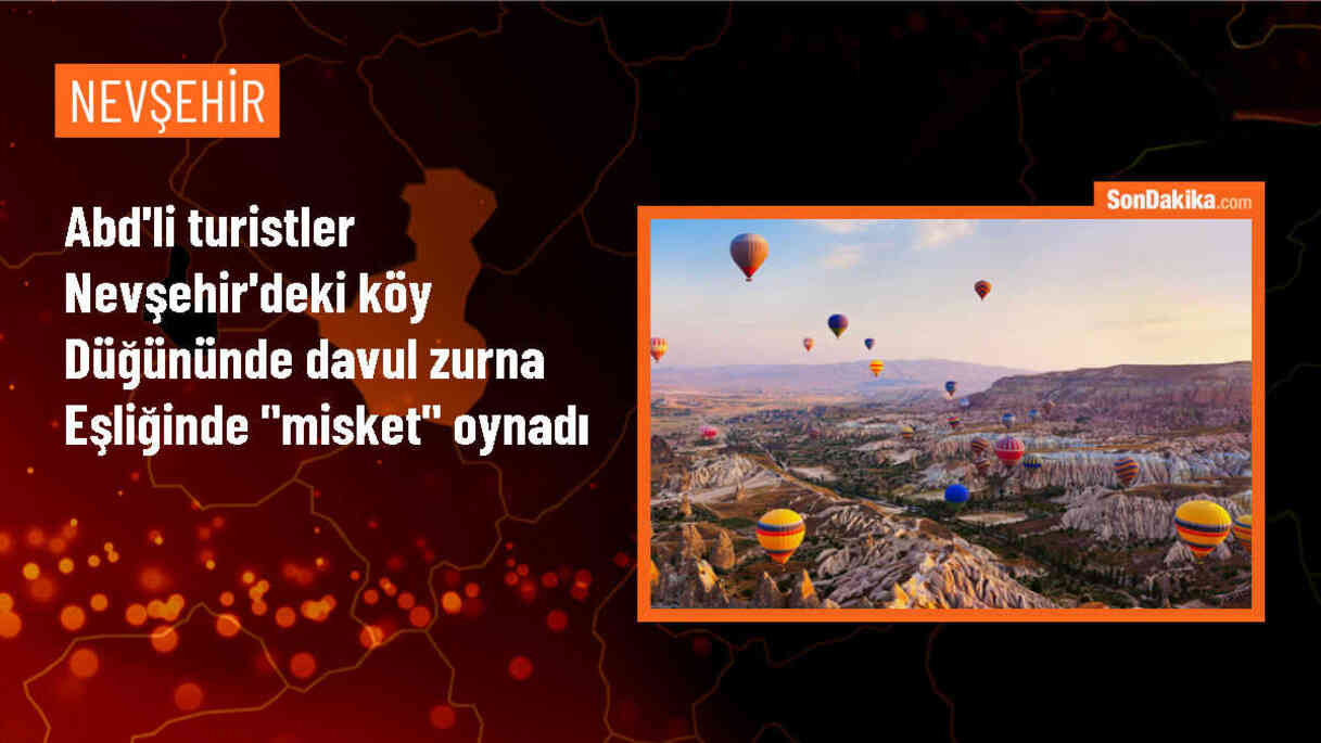 ABD\'li Turistler Kapadokya\'da Bir Köy Düğününe Katıldı