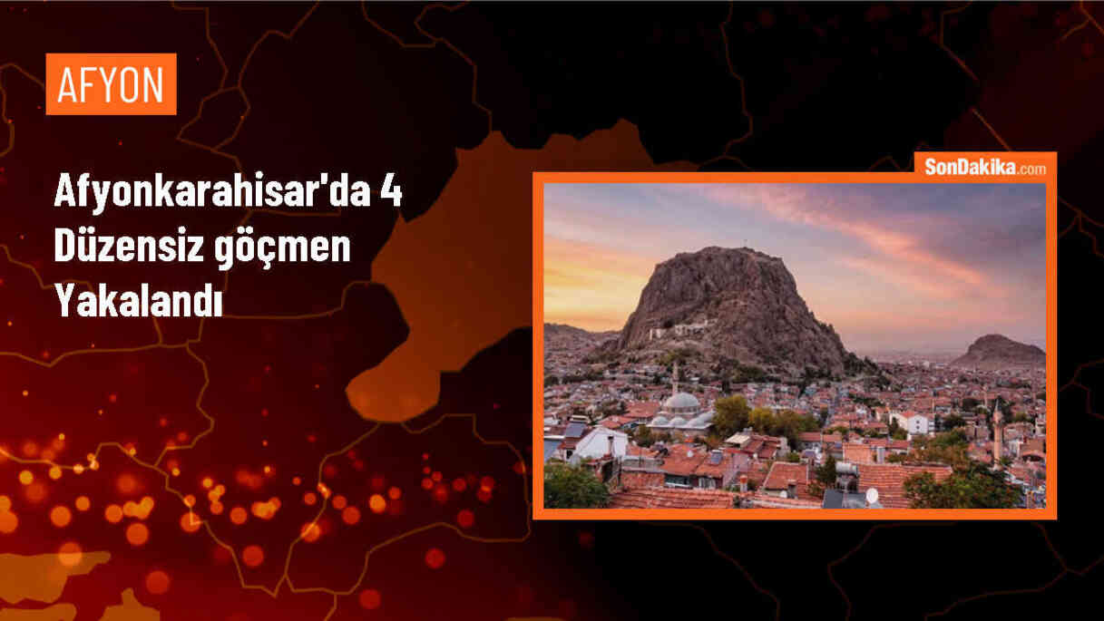 Afyonkarahisar\'da 4 düzensiz göçmen yakalandı