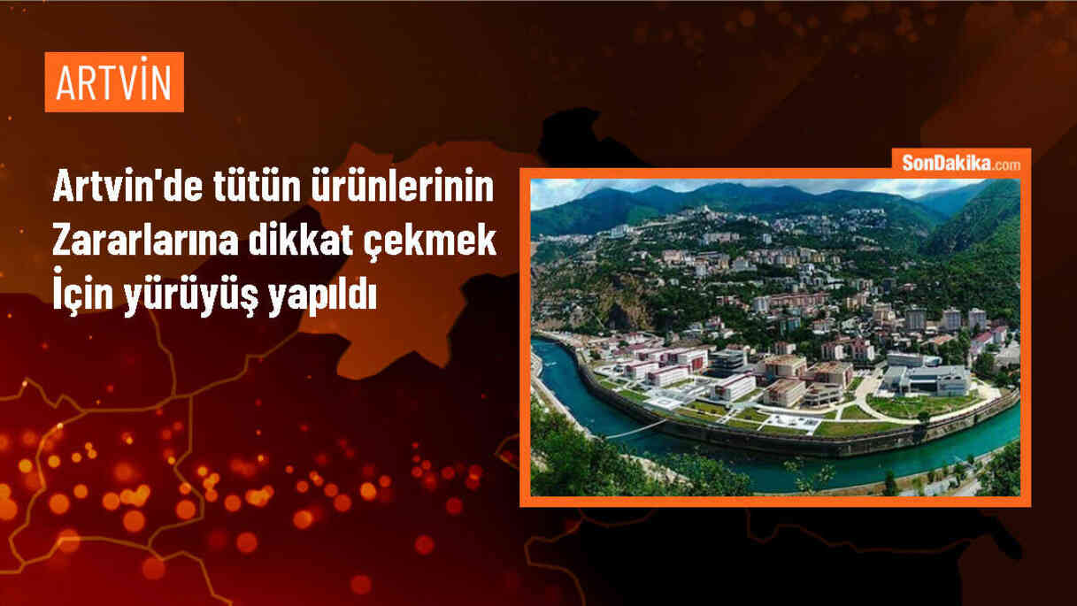 Artvin\'de Tütün ve Tütün Ürünlerinin Zararlarına Dikkat Çekmek İçin Yürüyüş Düzenlendi