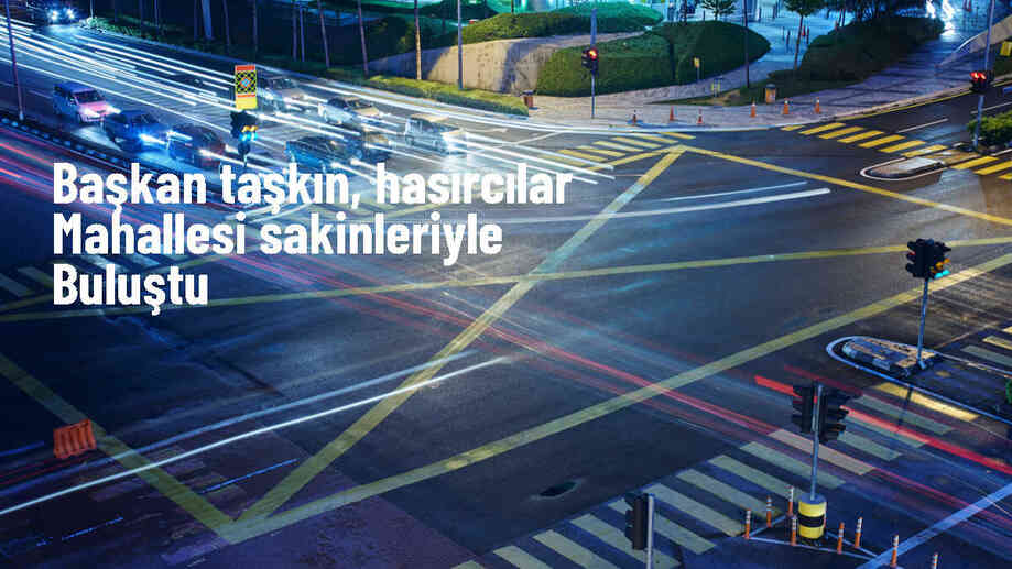 Battalgazi Belediye Başkanı Hasırcılar Mahallesi sakinleriyle bir araya geldi