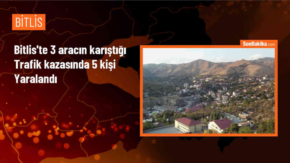 Bitlis\'te 3 aracın karıştığı trafik kazasında 5 kişi yaralandı