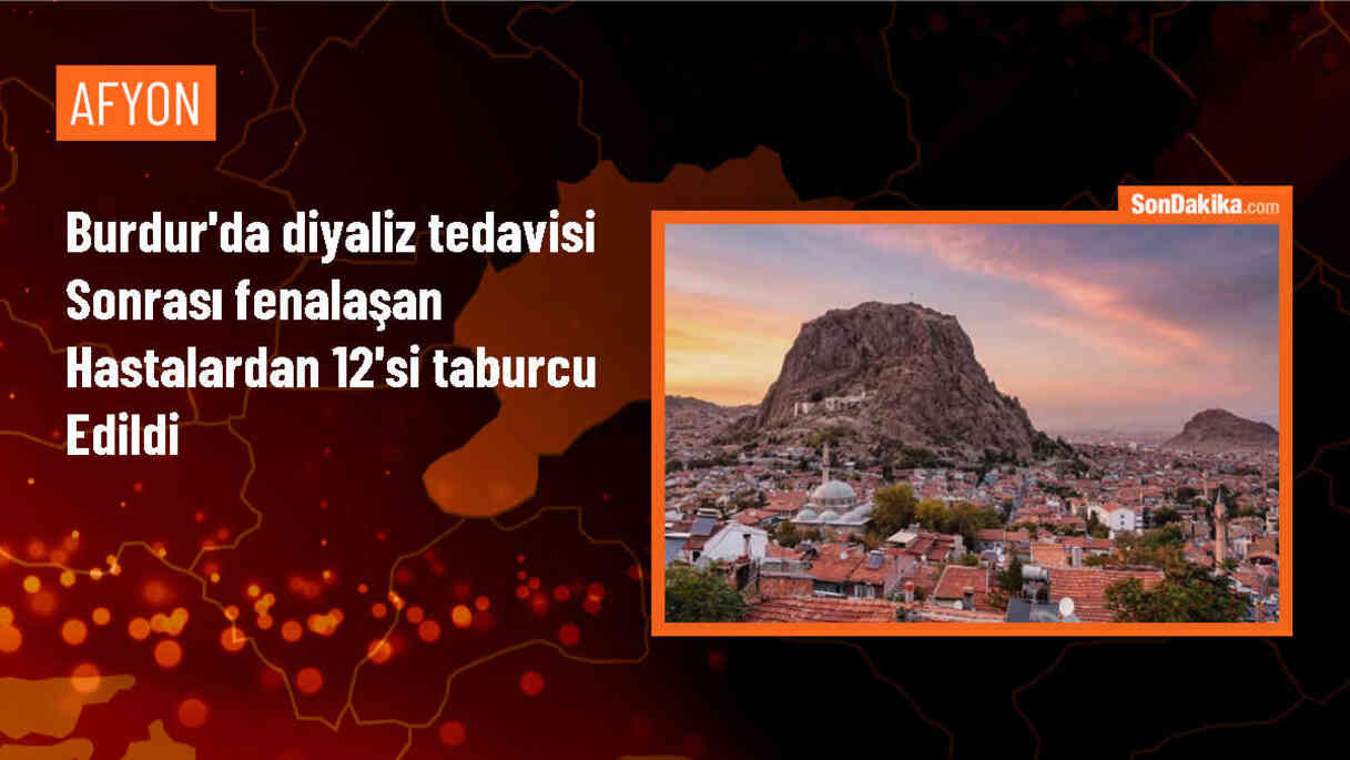 Burdur\'da diyaliz tedavisi sonrası rahatsızlanan hastalardan 12\'si taburcu edildi