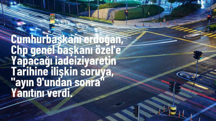 Cumhurbaşkanı Erdoğan, CHP Genel Başkanı Özel\'e yapacağı iade ziyaretin tarihini açıkladı