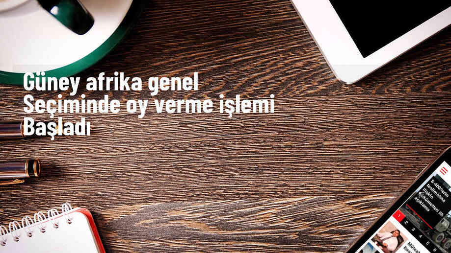 Güney Afrika\'da seçimler başladı, 28 milyon seçmen sandık başına gidiyor