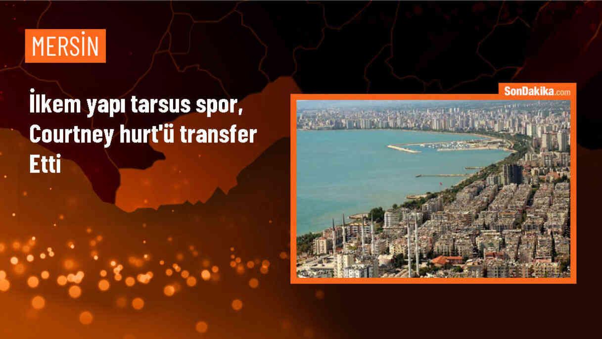 İlkem Yapı Tarsus Spor, Courtney Hurt\'ü kadrosuna kattı
