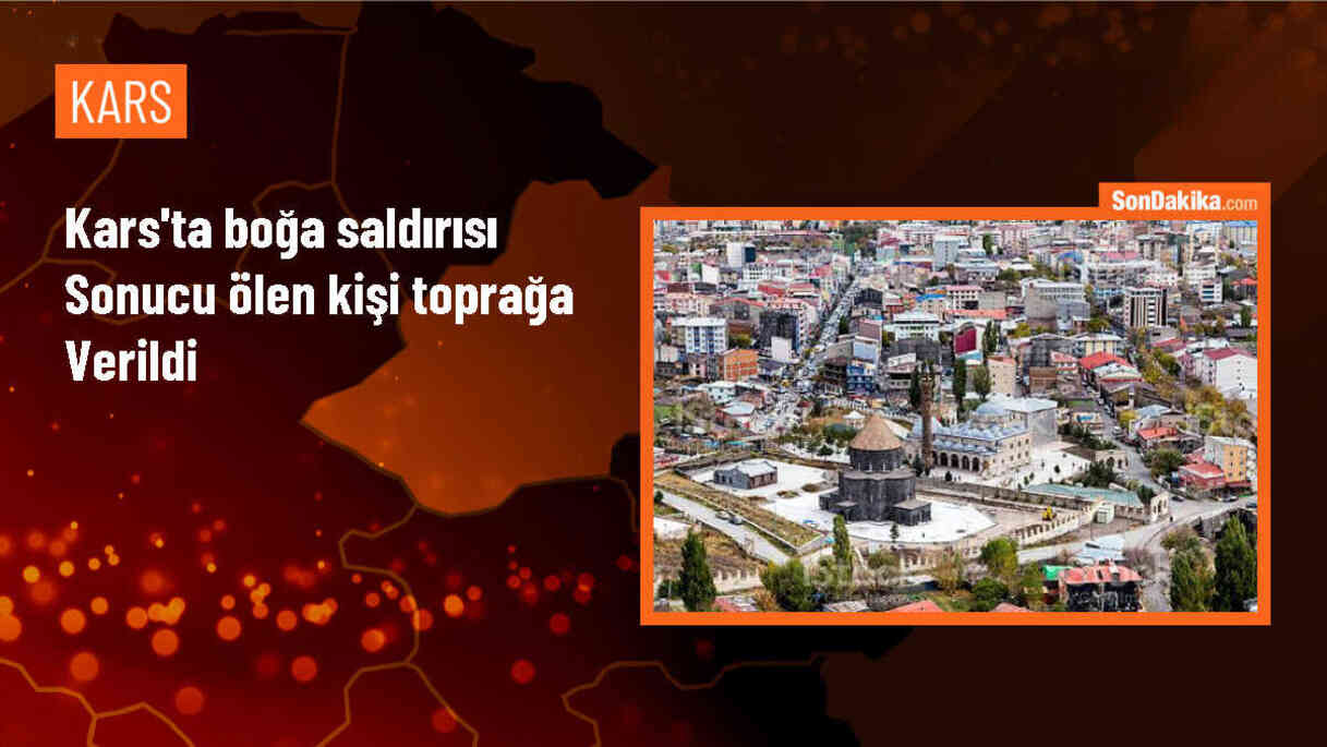 Kars\'ta boğa saldırısında hayatını kaybeden kişi defnedildi
