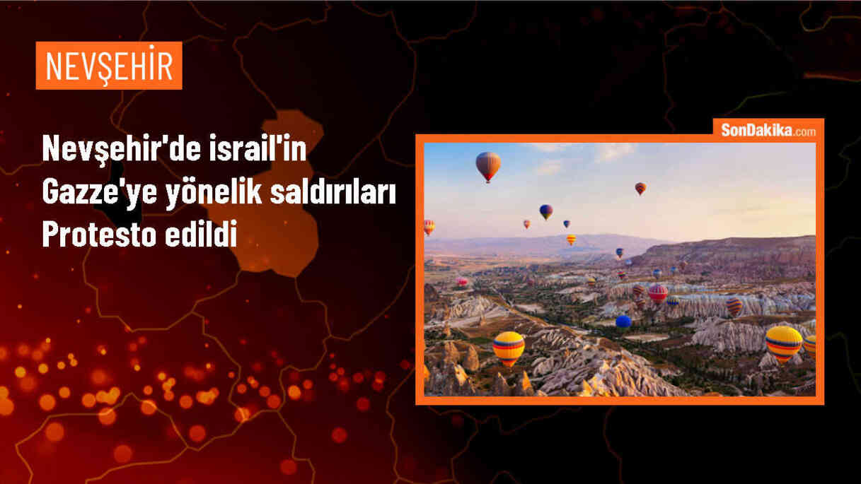 Nevşehir\'de İsrail\'in Filistinli mültecilere saldırısı protesto edildi