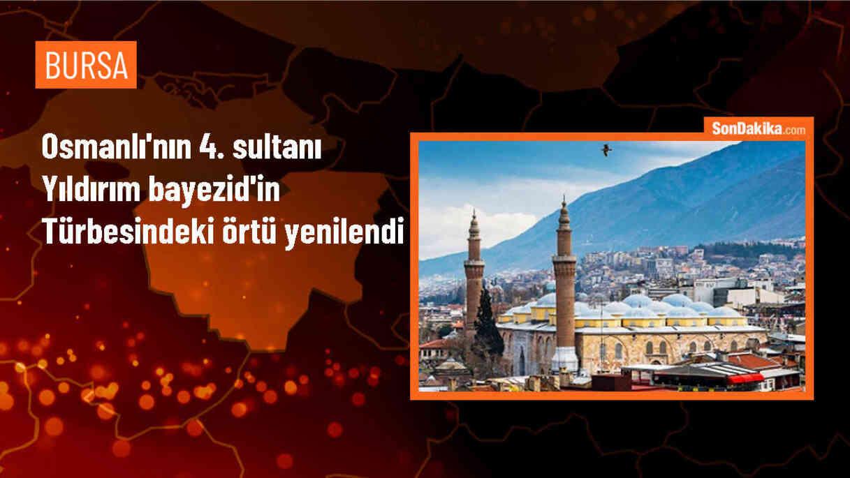 Yıldırım Bayezid Türbesi\'nde 618 yıllık örtü yenilendi