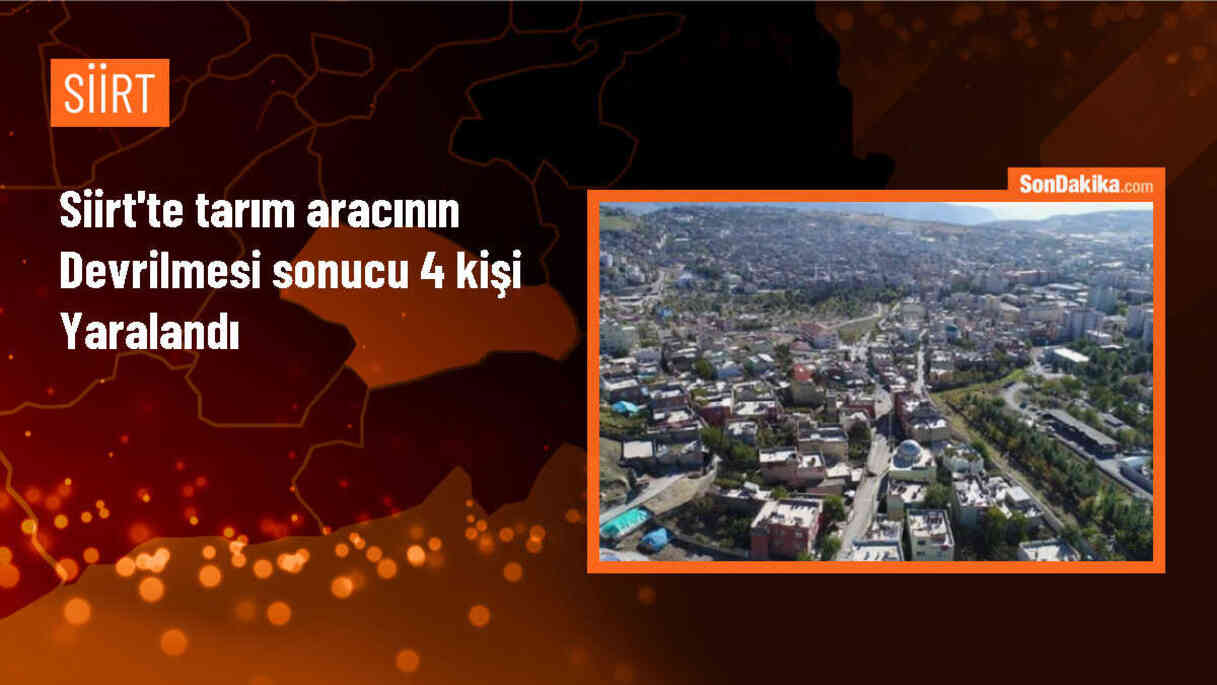 Siirt\'in Şirvan ilçesinde tarım aracının devrilmesi sonucu 4 kişi yaralandı