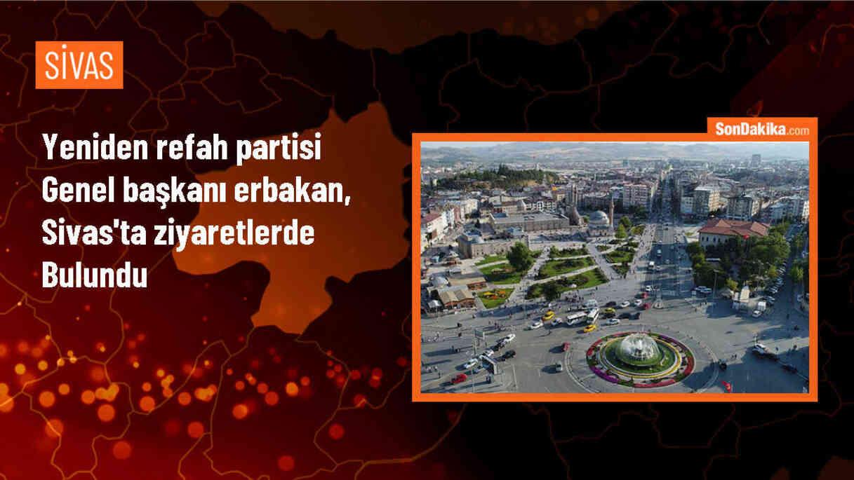 Fatih Erbakan, Sivas\'ta ilçe ve belde ziyaretleri yaptı